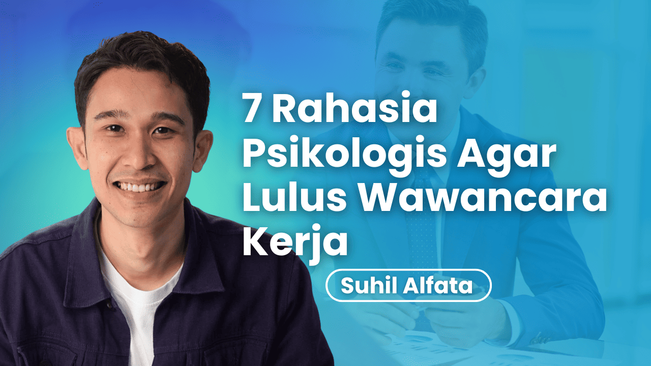 7 Rahasia Psikologis Agar Lulus Wawancara Kerja