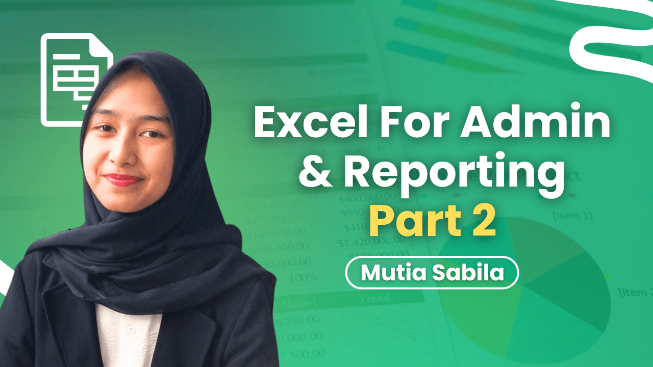 Excel for Admin & Reporting Part II